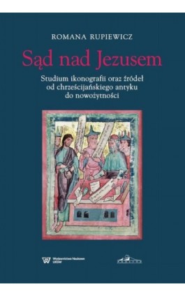 Sąd nad Jezusem. - Romana Rupiewicz - Ebook - 978-83-66018-07-5