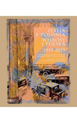 Italia e Polonia (1919-2019) / Włochy i Polska (1919-2019) - Ebook - 978-83-235-4140-0