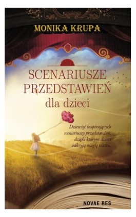 Scenariusze przedstawień dla dzieci - Monika Krupa - Ebook - 978-83-8147-160-2