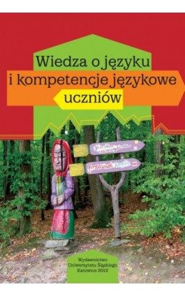 Wiedza o języku i kompetencje językowe uczniów - Ebook - 978-83-8012-166-9