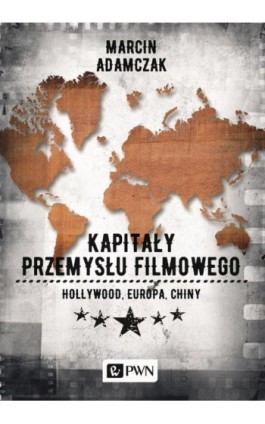 Kapitały przemysłu filmowego - Marcin Adamczak - Ebook - 978-83-01-20340-5