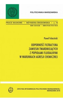 Odporność filtracyjna zawiesin twardniejących z popiołami fluidalnymi w warunkach agresji chemicznej - Paweł Falaciński - Ebook - 978-83-7814-956-9