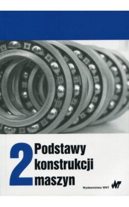 Podstawy konstrukcji maszyn Tom 2 - Ebook - 978-83-01-19118-4