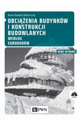 Obciążenia budynków i konstrukcji budowlanych według Eurokodów - Anna Rawska-Skotniczny - Ebook - 978-83-01-17689-1