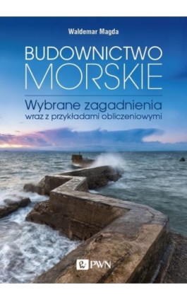 Budownictwo morskie - Waldemar Magda - Ebook - 978-83-01-21020-5