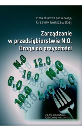 Zarządzanie w przedsiębiorstwie N.0. Droga do przyszłości - Grażyna Gierszewska - Ebook - 978-83-8156-052-8