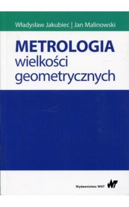 Metrologia wielkości geometrycznych - Władysław Jakubiec - Ebook - 978-83-01-19815-2