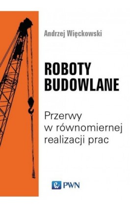 Roboty budowlane - Andrzej Wieckowski - Ebook - 978-83-01-20223-1