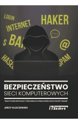 Bezpieczeństwo sieci komputerowych - Jerzy Kluczewski - Ebook - 978-83-65645-09-8