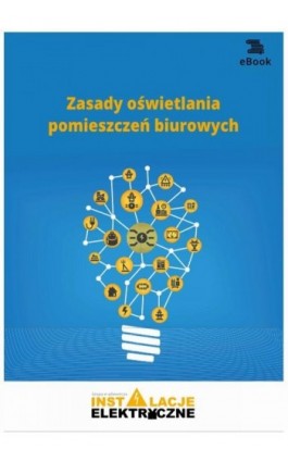 Zasady oświetlania pomieszczeń biurowych - Praca zbiorowa - Ebook - 978-83-269-8302-3