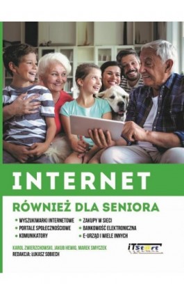 Internet również dla seniora - Karol Zwierzchowski - Ebook - 978-83-65645-13-5