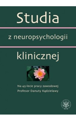 Studia z neuropsychologii klinicznej - Ebook - 978-83-235-1444-2