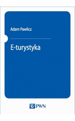 E-turystyka - Adam Pawlicz - Ebook - 978-83-01-20655-0