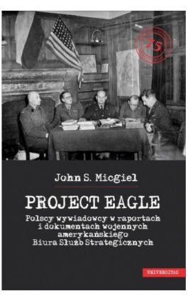 Project Eagle - John S. Micgiel - Ebook - 978-83-242-2982-6