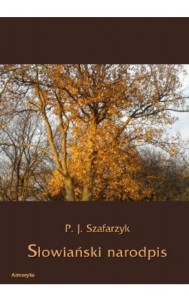 Słowiański narodpis - P. J. Szafarzyk - Ebook - 978-83-7950-272-1