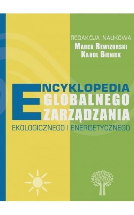 Encyklopedia globalnego zarządzania ekologicznego i energetycznego - Ebook - 978-83-64541-34-6