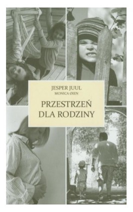 Przestrzeń dla rodziny - Jesper Juul - Ebook - 978-83-62445-19-6