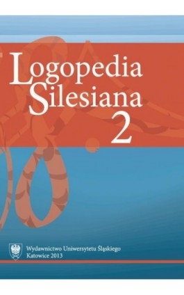 „Logopedia Silesiana”. T. 2 - Ebook