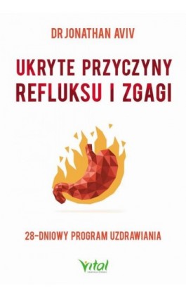 Ukryte przyczyny refluksu i zgagi - Jonathan Aviv - Ebook - 978-83-8168-003-5