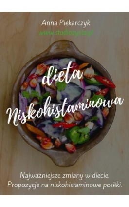Dieta niskohistaminowa - Anna Piekarczyk - Ebook - 978-83-63435-56-1