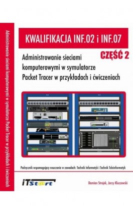 Kwalifikacja INF.02 i INF.07 - Jerzy Kluczewski - Ebook - 978-83-65645-23-4