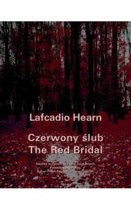Czerwony ślub. The Red Bridal - Llafcadio Hearn - Ebook - 978-83-7950-461-9