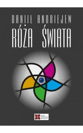 Róża Świata - Daniił Andriejew - Ebook - 978-83-7963-025-7