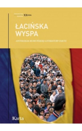 Łacińska wyspa. Antologia rumuńskiej literatury faktu - Opracowanie zbiorowe - Ebook - 978-83-65979-34-6