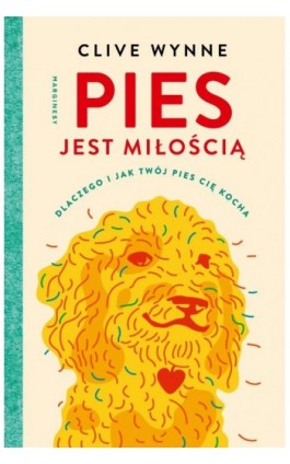 Pies jest miłością - Clive D.l. Wynne - Ebook - 978-83-66335-95-0