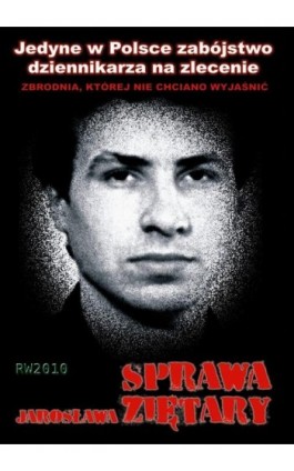 Sprawa Jarosława Ziętary - Krzysztof M. Kaźmierczak - Ebook - 978-83-7949-209-1