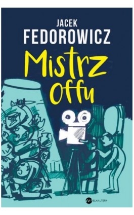 Mistrz offu - Jacek Fedorowicz - Ebook - 978-83-8032-398-8