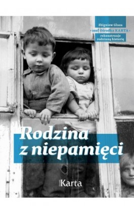 Rodzina z niepamięci - Zbigniew Gluza - Ebook - 978-83-65979-80-3