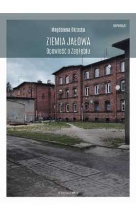 Ziemia jałowa - Magdalena Okraska - Ebook - 978-83-64526-71-8