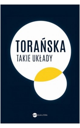 Takie układy - Teresa Torańska - Ebook - 978-83-8032-333-9