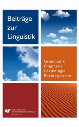 Beiträge zur Linguistik. Grammatik – Pragmatik – Lexikologie – Rechtssprache - Ebook - 978-83-8012-119-5
