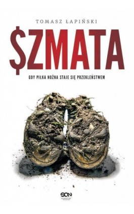 Szmata - Tomasz Łapiński - Ebook - 978-83-8129-409-6