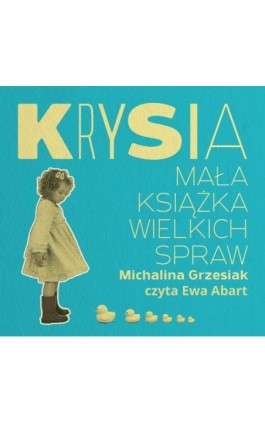 Krysia Mała książka wielkich spraw - Michalina Grzesiak - Audiobook - 978-83-66431-75-1