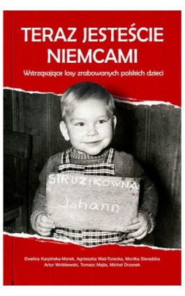 Teraz jesteście Niemcami - Praca zbiorowa - Ebook - 978-83-8043-486-8