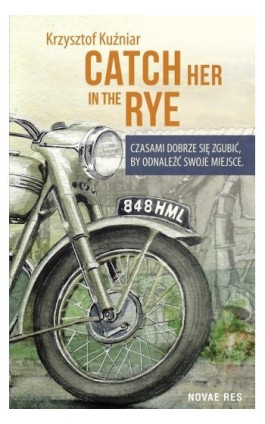 Catch her in the rye - Krzysztof Kuźniar - Ebook - 978-83-8147-022-3