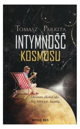 Intymność kosmosu - Tomasz Parkita - Ebook - 978-83-8147-115-2