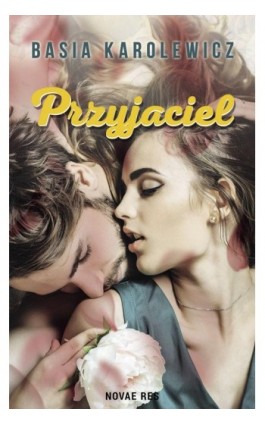 Przyjaciel - Basia Karolewicz - Ebook - 978-83-8147-101-5