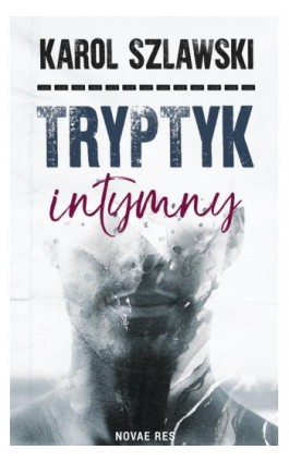 Tryptyk intymny - Karol Szlawski - Ebook - 978-83-8147-176-3