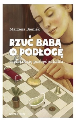 Rzuć babą o podłogę - Marzena Bieniek - Ebook - 978-83-8147-219-7