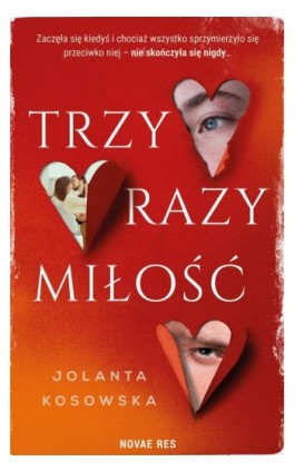 Trzy razy miłość - Jolanta Kosowska - Ebook - 978-83-8147-322-4