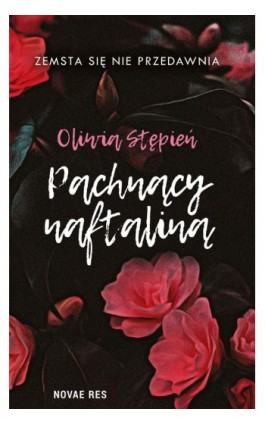 Pachnący naftaliną - Oliwia Stępień - Ebook - 978-83-8147-244-9