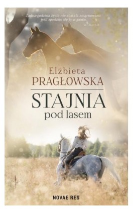 Stajnia pod lasem - Elżbieta Pragłowska - Ebook - 978-83-8147-403-0