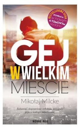 Gej w wielkim mieście - Mikołaj Milcke - Ebook - 978-83-8147-482-5