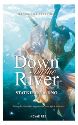 Down by the river - Magdalena Brzezińska - Ebook - 978-83-8147-451-1