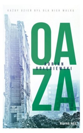 Oaza - Adrian Gołębiewski - Ebook - 978-83-8147-461-0