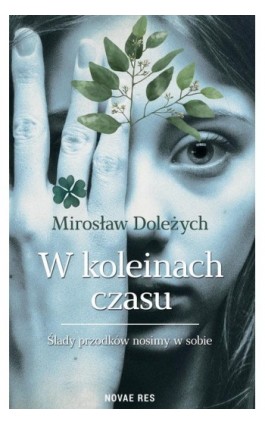 W koleinach czasu - Mirosław Doleżych - Ebook - 978-83-8147-664-5